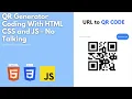 QR Code Generator - Using HTML CSS JS