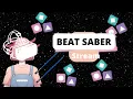 Vtber plays Beat Saber