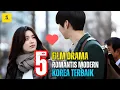 Download Lagu 5 DAFTAR FILM DRAMA ROMANTIS KOREA YANG BIKIN BAPER MAKSIMAL! 💥