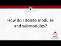 How do I delete modules and submodules