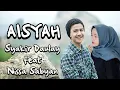 Download Lagu 🔴 Syakir Daulay Ft. Nissa Sabyan - Aisyah Istri Rasulullah