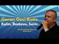 Download Lagu Goran Goci Ristic - Kalin, Rostovo, Sovic (Offical Audio)