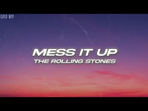 Download MP3 The Rolling Stones – Mess It Up (Lyrics)