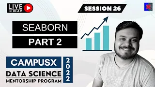 Session 26 - Plotting using Seaborn Part 2 DSMP 2022-23