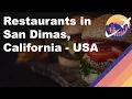 Restaurants in San Dimas California - USA
