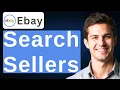 How To Search Sellers On eBay 2026 Guide