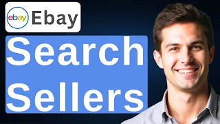 How To Search Sellers On eBay 2026 Guide