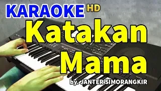 katakan mama janter simorangkir karaoke hd