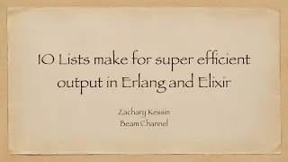 The Elixir IO List data type makes for very fast output