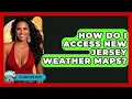 How Do I Access New Jersey Weather Maps - All About New Jersey