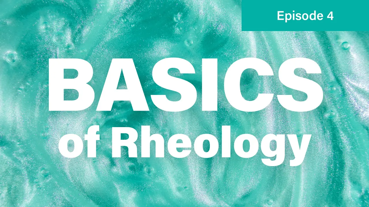 "Basics of Rheology" Episode 4