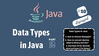 Data Types in Java - Part 2 How to choose date type How to convert Decimal to Binary Value