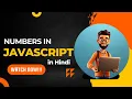 JavaScript Numbers and Math Object in Hindi JavaScript Tutorial