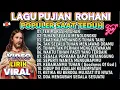 Download Lagu KUMPULAN LAGU ROHANI SAAT TEDUH TERBAIK 2025 - TERIMAKASIH TUHAN ATAS CINTAMU TAK BERSYARAT