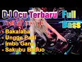 Download Lagu DJ Ocu terbaru bakalaha,Imbo Gano,sakubu Baduo viral tiktok 2023