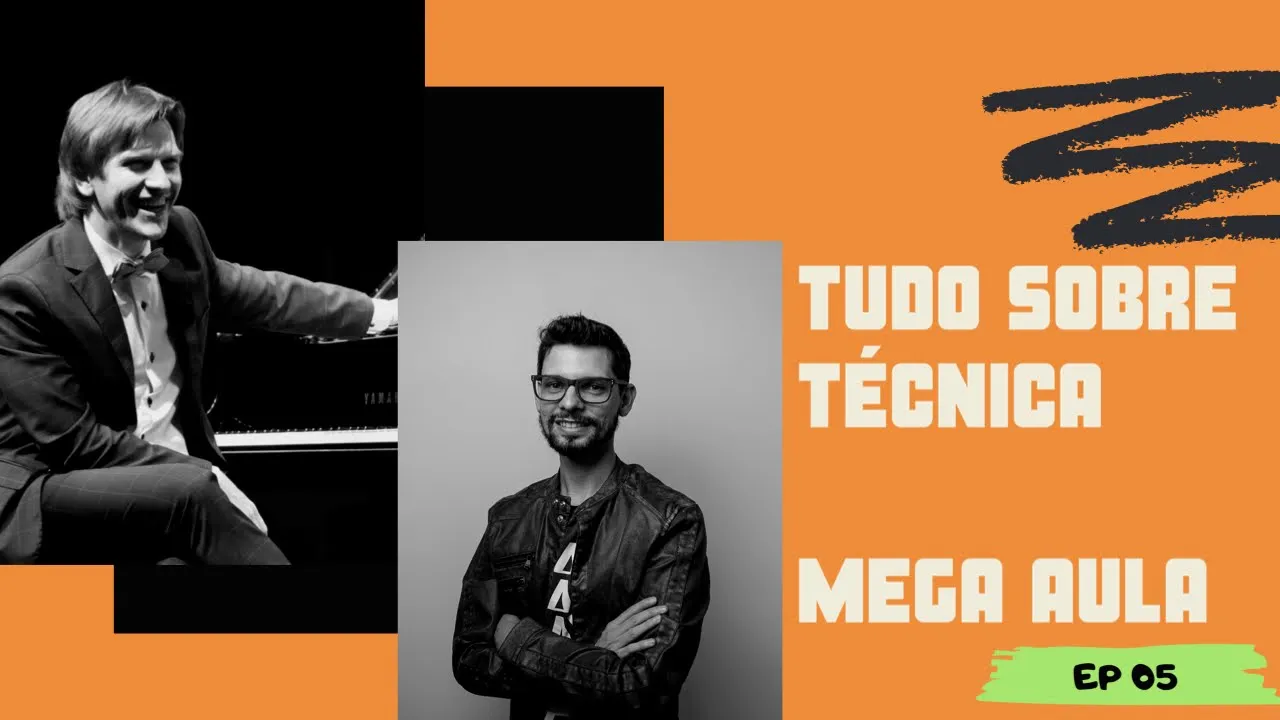 TUDO SOBRE TÉCNICA PARA DOMINAR O PIANO | MEGA AULA | feat. Eder Giaretta #05