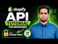 Shopify API Tutorial for Beginners 2026 - Full Guide