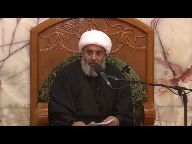سماحة الشيخ محمد السند ـ درس العقائد 6 ربيع الأول 1438