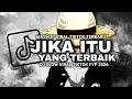 Lagu DJ JIKA ITU YANG TERBAIK ( UNGU ) - DJ SLOW VIRAL TIKTOK TERBARU 2026