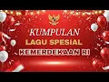Download Lagu Lagu Spesial Hari Kemerdekaan Indonesia 🇮🇩✨ | Kumpulan Lagu Perjuangan Nasional HUT RI