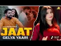 Lagu Jaat Gelya Yaari :Viral Song |Pardeep Boora |New Haryanvi Song2025 |Naveen Punia |Jugni Series
