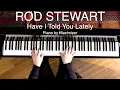 Lagu Rod Stewart / Van Morrison - Have I told you Lately - ( Solo Piano Cover) Maximizer
