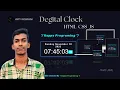Digital Clock With Date - Using HTML CSS Javascript Happy Programing