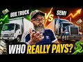Box Truck vs Semi Truck Which One Actually Makes More Money