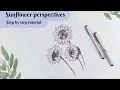 How to draw sunflowers Draw different sunflower perspectives Different Flower drawing