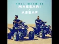 اغنية Roll with it / massari & Assaf محمد عساف ومساري 2018