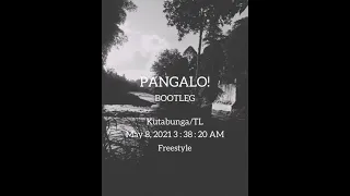 Download Pangalo! - 8 Mei 2021/Kutabunga-TL,  [Sejak Kecil Aku Sudah Banyak Tanya] [Bootleg] MP3