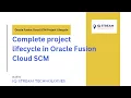 Oracle Fusion Cloud SCM Project Lifecycle Explained Expert Guide IQ-Stream