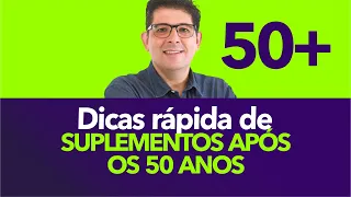 Suplementos essenciais após os 50 anos | Dr Juliano Teles