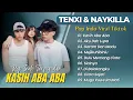 Download Lagu TENXI \u0026 NAYKILLA - KASIH ABA ABA | AKU DAH LUPA | GARAM DAN MADU || LAGU POP VIRAL TIKTOK 2025