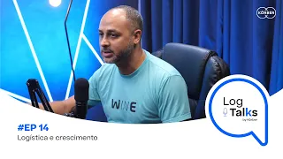 #14 - Logística e crescimento | Podcast LogTalks
