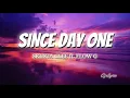 SINCE DAY ONE (lyrics) - Skuta clee ft. Flow G