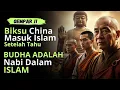 Download Lagu Buddha Adalah Nabi Dalam Islam ?! Biksu ini Jadi Mualaf Setelah Tau Ajaran Awal Buddha