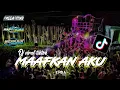 Download Lagu DJ MAAFKAN AKU II BASS HOREG BOLO COCOK GAWE CEKSOUND II ANGGA_RMXR II RAP PROJECT