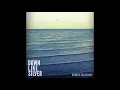 Down Like Silver "Broken Coastline"