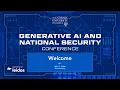 Generative AI and National Security WELCOME