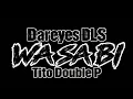 WA SA BI - Dareyes DLS & Tito Double P (Audio Official)