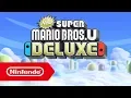 Video di New Super Mario Bros. U Deluxe – Traile d'annuncio per Nintendo Switch