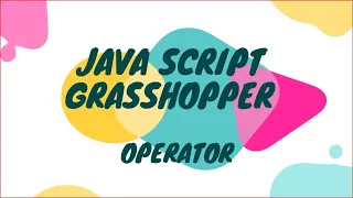 Belajar Coding Berbasis Java Script dengan Grasshopper Operator