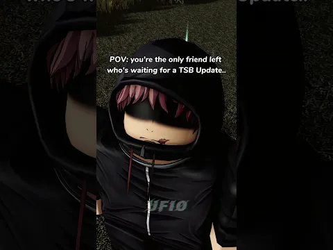 When you’re the only friend left who’s waiting for a TSB update..