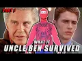 What if Uncle Ben DIDN T Die in Spider-Man 1 Part 1 Fan Fiction