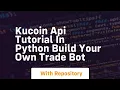 Kucoin api tutorial in python build your own trade bot