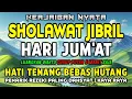 Download Lagu SHOLAWAT PENARIK REZEKI PALING DAHSYAT, Sholawat Nabi Muhammad SAW, SALAWAT JIBRIL PALING MERDU