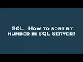 SQL How to sort by number in SQL Server