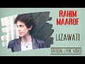 Download Lagu Rahim Maarof - Lizawati (Official Lyric Video)