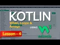 W3Schools KOTLIN Tutorial for Absolute Beginners Kotlin Loops Arrays using W3Schools Part-4